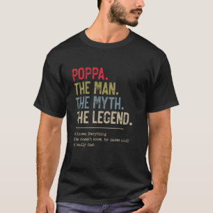 T-shirt Poppa L'Homme Le Mythe La Légende Qu'Il Connaît Pa