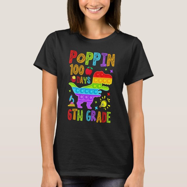 T-shirt Poppin 100 Days 6th Grade Primary School Dino Kid  (Devant)