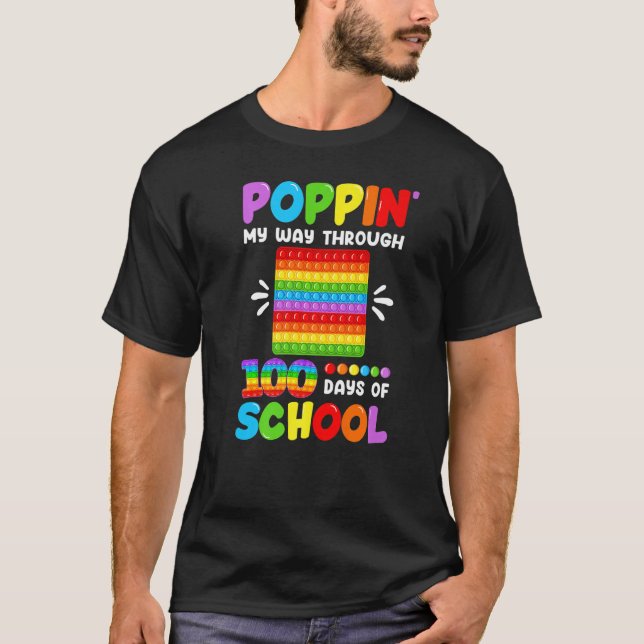 T-shirt Poppin My Way Through 100 Days Of School 100th Day (Devant)