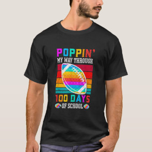 T-shirt Poppin My Way through 100 Days of School Football