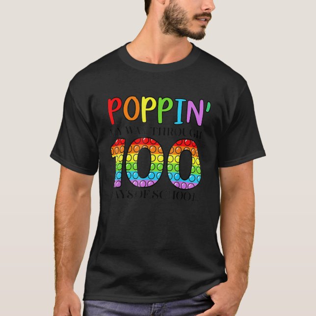 T-shirt Poppin My Way Through 100 Days Of School Funny 100 (Devant)