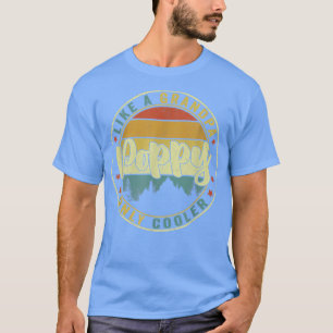 T-shirt Poppy Comme Un Grand-Père Seulement Glacière Drôle