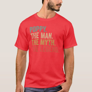 T-shirt poppy the man the the legend retro fathers day gir