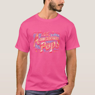 T-shirt Pops - All American USA Drapeau 4 juillet Pères D