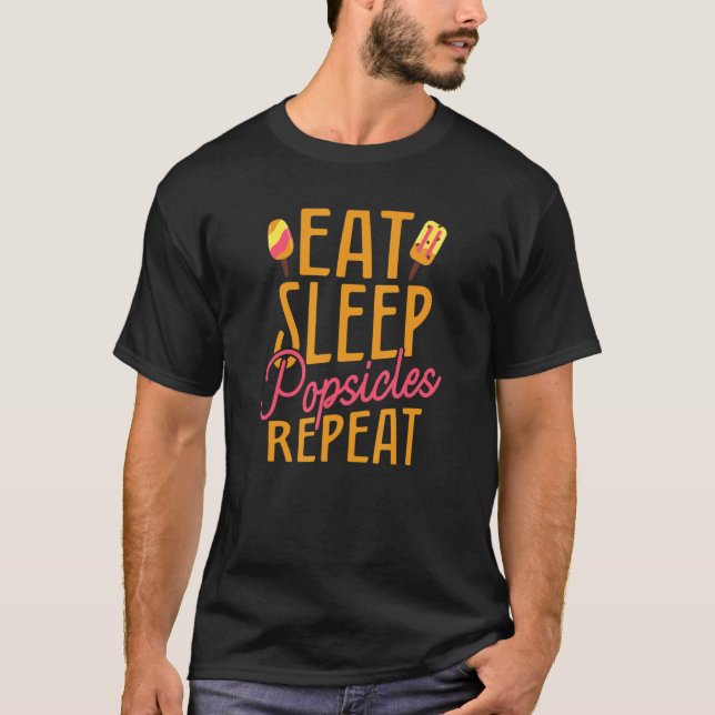 T-shirt Popsicle Manger Dormir Répéter Été Crème Bar Glace (Devant)