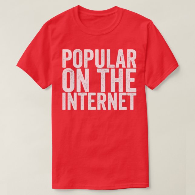 T-shirt Populaire Sur Internet (Design devant)