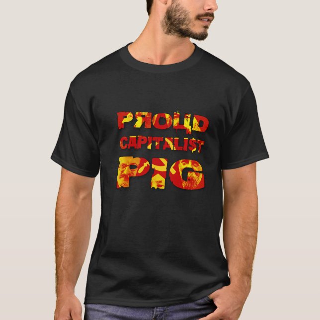 T-shirt Porc capitaliste fier (Devant)