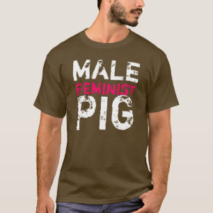 T-shirt Porc féministe masculin