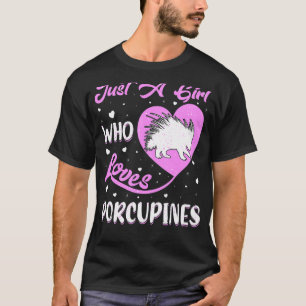 T-shirt Porcupine En Forme De Coeur Juste Une Fille Qui Ai