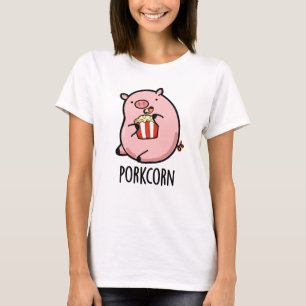 T-shirt Porkcorn Funny Popcorn Pun