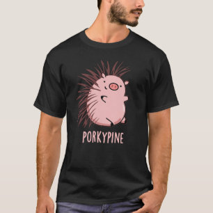 T-shirt Porky pine Funny Porcupine Pig Pun Dark BG
