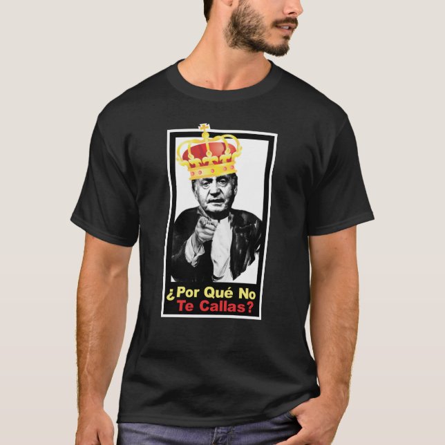 T-shirt ¿ Porque aucunes callas de Te ? (Devant)