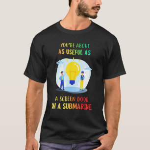 T-shirt Porte D'Écran Sur Un Sarcasme Sous-Marin