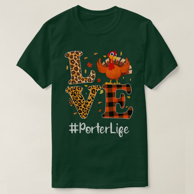 T-shirt Porter Life Love Thanksgiving Leopard Turkey Autum (Design devant)