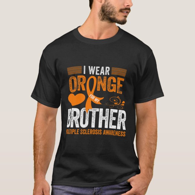T-shirt Porter Orange Pour Mon Frère Ms Multiple Sclerosis (Devant)