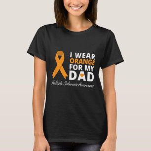 T-shirt Porter Orange Pour Mon Père Ms Awareness Ribbon Wa