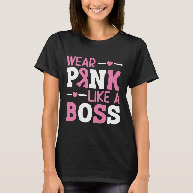 T-shirt Porter Rose Comme Un Boss Pink Ribbon Cancer Du Se (Devant)