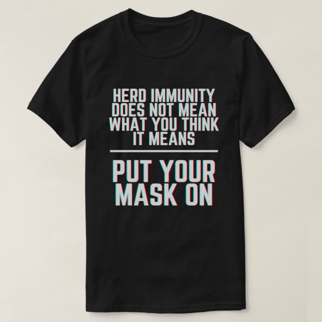 T-shirt Porter Une Immunité De Troupeau De Masques (Design devant)