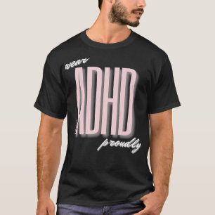 T-shirt Portez le TDAH fièrement Premium
