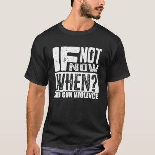 T-shirt Portez Orange Anti Gun Si Pas Maintenant Quand Fin