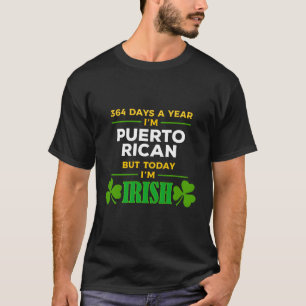 T-shirt Porto Rico Aujourd'Hui Je Suis Irlandais St Patric