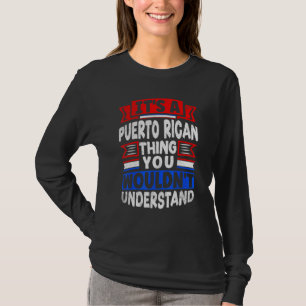 T-shirt Porto Rico Boricua C'est Une Chose Portoricaine