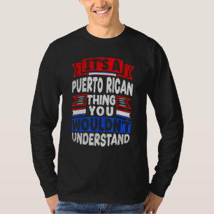 T-shirt Porto Rico Boricua C'est Une Chose Portoricaine
