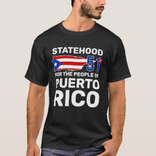 T-shirt Porto Rico Statehood : Faites de PR le 51ème Etat 