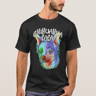 T-shirt Portrait Pop Art coloré Chihuahua Chien Papa Père