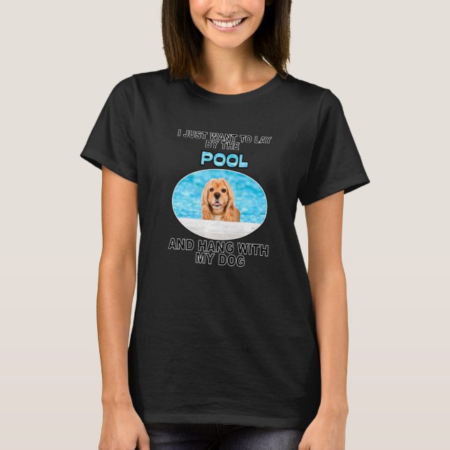 T-shirt Pose Par Piscine Et Hang W American Cocker Spaniel (Devant)