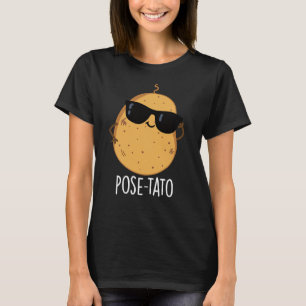 T-shirt Pose-tato Blague drôle de pomme de terre Fond somb