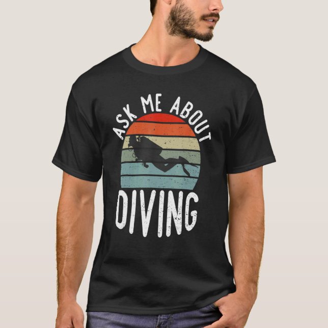 T-shirt Posez-moi des questions sur la plongée (Devant)