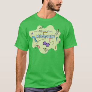 T-shirt Posez-moi des questions sur les MICROBES