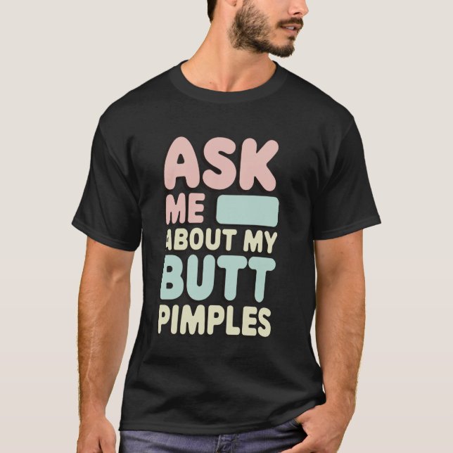 T-shirt Posez-Moi Des Questions Sur Mes boutons (Devant)