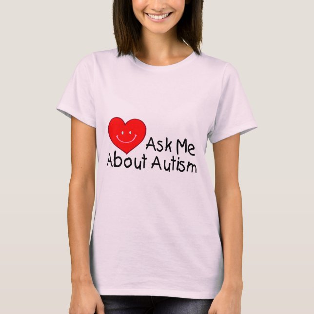 T-shirt Posez-moi la question de l'autisme (coeur) (Devant)
