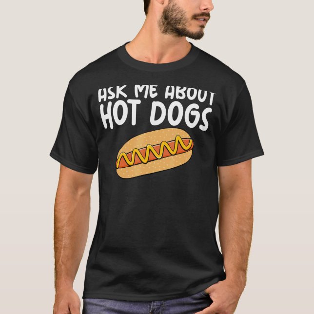 T-shirt Posez-moi la question des chiens chauds Slogan Hil (Devant)