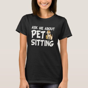 T-shirt Posez-moi la question sur la pose d'animaux - Chie