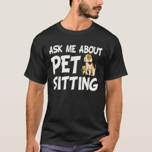 T-shirt Posez-moi la question sur la pose d'animaux - Chie