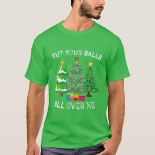 T-shirt Posez Vos Boules Sur Moi Drôle Graphique De Noël