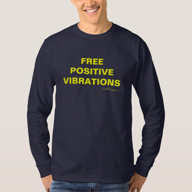 T-shirt POSITIF libre de VIBRATIONS (Devant)