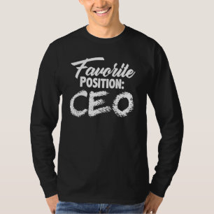 T-shirt Position préférée Ceo Feminist Empowered Boss Flir