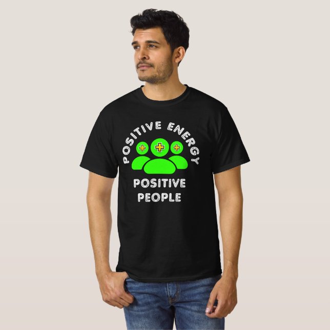 T-shirt Positive Energy Positive People (Devant entier)