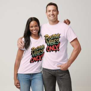 T-shirt Positive Vibes Only!" Motivational Typography T-S