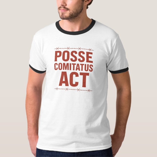 T-shirt Posse Comitatus Act Distresse Barbed Wire Design (Devant)