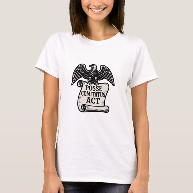 T-shirt Posse Comitatus Act Eagle Scroll (Devant)