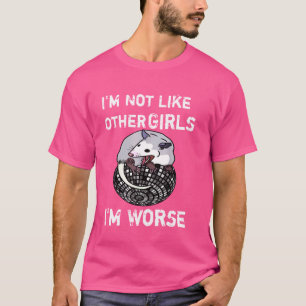 T-shirt Possum Iu2019m Pas comme les autres filles Iu2019m