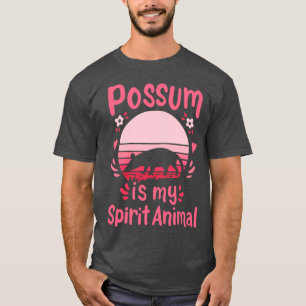T-shirt Possum opossum Spirit Animal