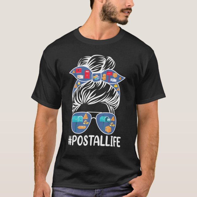 T-shirt Postal Life Cute Messy Bun Postal Worker Mail Lady (Devant)