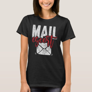 T-shirt Postal Worker Mail Escort US Post Mailman Mail Ca