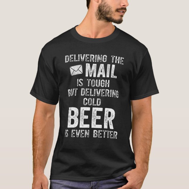T-shirt Postal Worker Mail Livraison Postal Man Beer Drink (Devant)